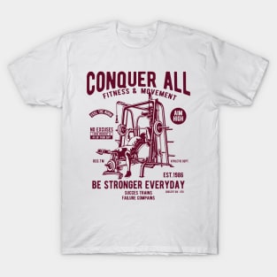 Be Stronger every day! T-Shirt